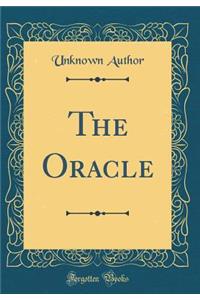 The Oracle (Classic Reprint)