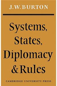 Systems, States, Diplomacy and Rules