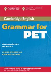 Cambridge Grammar for PET Without Answers: Grammar Reference and Practice