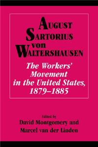 Workers' Movement in the United States, 1879-1885