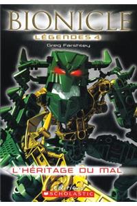 Bionicle L?gendes: l'H?ritage Du Mal