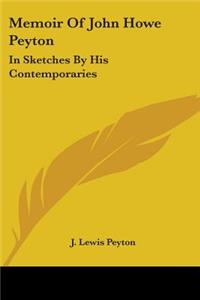 Memoir Of John Howe Peyton