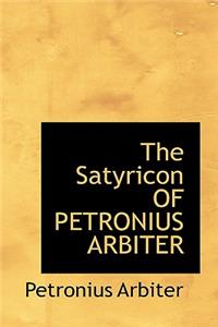 Satyricon OF PETRONIUS ARBITER