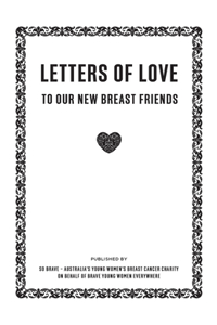 Letters of Love: To Our New Breast Friends