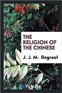 The Religion of the Chinese
