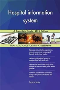 Hospital information system A Complete Guide - 2019 Edition