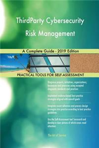 ThirdParty Cybersecurity Risk Management A Complete Guide - 2019 Edition