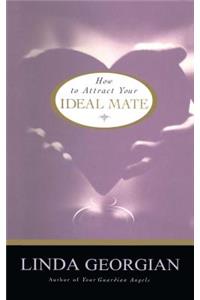 How to Attract Your Ideal Mate