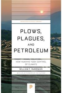 Plows, Plagues, and Petroleum