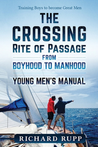Crossing Rite of Passage from Boyhood to Manhood