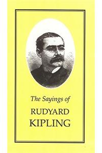 The Sayings of Rudyard Kipling