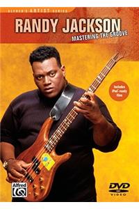 Randy Jackson -- Mastering the Groove