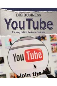 Big Business: YouTube