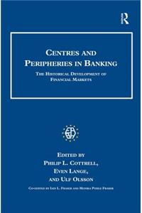 Centres and Peripheries in Banking