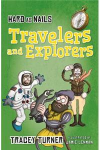 Hard as Nails Travelers and Explorers