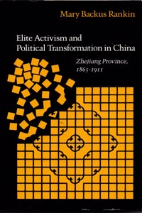 Elite Activism and Political Transformation in China