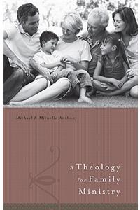A Theology for Family Ministries