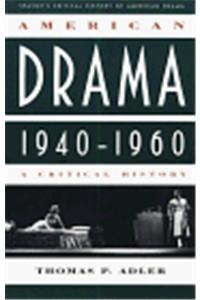 American Drama, 1940-1960