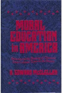 Moral Education in America