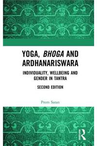 Yoga, Bhoga and Ardhanariswara