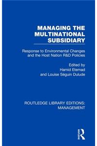 Managing the Multinational Subsidiary