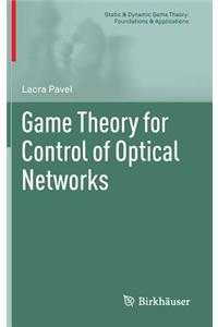 Game Theory for Control of Optical Networks