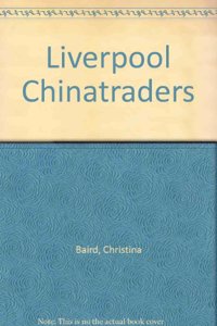 Liverpool China Traders