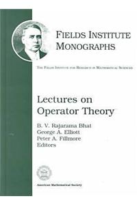 Lectures on Operator Theory