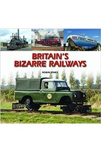 Britain's Bizarre Railways