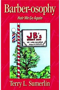 Barberosophy-Hair We Go Again
