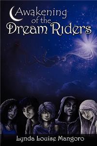 Awakening of the Dream Riders