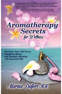 Aromatherapy Secrets for Wellness