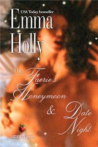 The Faerie's Honeymoon & Date Night: Companion Stories to Move Me and Hidden Depths