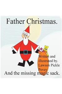 Father Christmas and the missing magic sack.