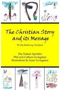 Christian Story and its Message: For the Maturing Christian