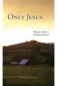 Only Jesus