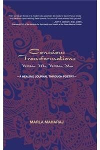 Conscious Transformations: Within Me, Within You