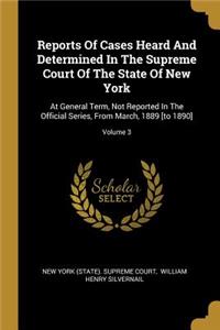 Reports Of Cases Heard And Determined In The Supreme Court Of The State Of New York
