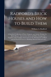 Radford's Brick Houses and How to Build Them
