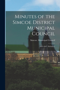 Minutes of the Simcoe District Municipal Council [microform]