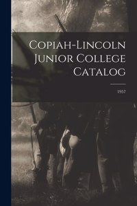 Copiah-Lincoln Junior College Catalog; 1957