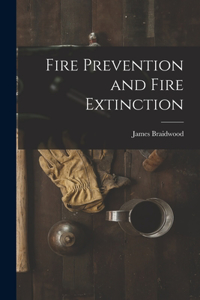 Fire Prevention and Fire Extinction