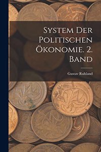System der politischen Ökonomie. 2. Band