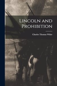 Lincoln and Prohibition