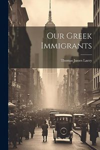 Our Greek Immigrants