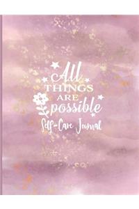 All Things Are Possible - Self-Care Journal