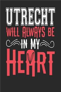 Utrecht Will Always Be In My Heart