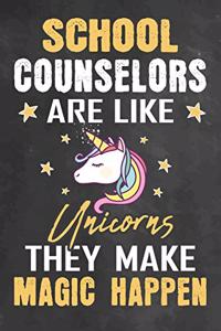 School Counselors Are Like Unicorns They Make Magic Happen