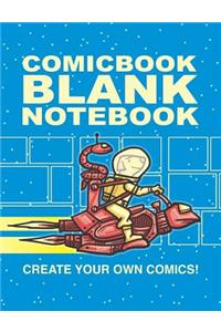Comic Book Blank Notebook Create Your Own Comics!