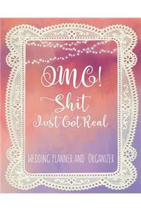 Omg Shit Just Got Real Wedding Planner & Organizer